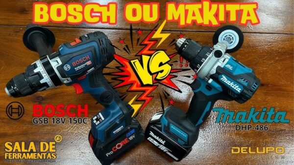 Bosch ou Makita parafusadeira