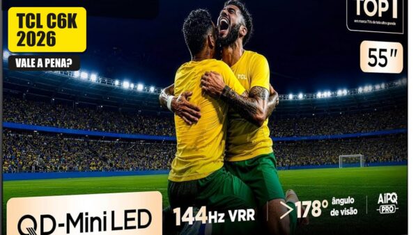 TCL C6K 2026 VALE A PENA?