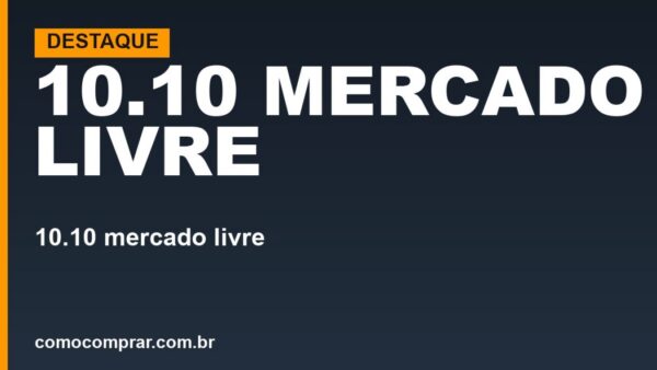 10.10 do Mercado Livre em 2026